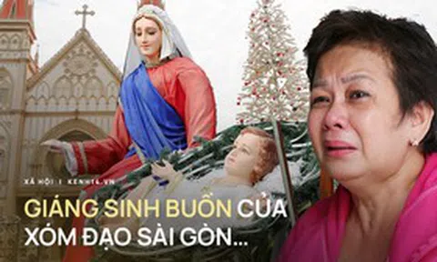 Xóm đạo lớn nhất Sài Gòn trước thềm Noel: "Năm nay buồn lắm, người nhà mất hết rồi…"