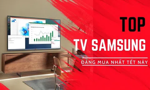 Top những chiếc TV Samsung đáng mua nhất dịp Tết này