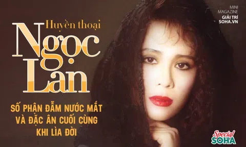 Huyền thoại Ngọc Lan: Số phận đẫm nước mắt và đặc ân cuối cùng khi lìa đời