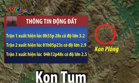 Rạng sáng 21/4, Kon Tum lại xảy ra liên tiếp 3 trận động đất