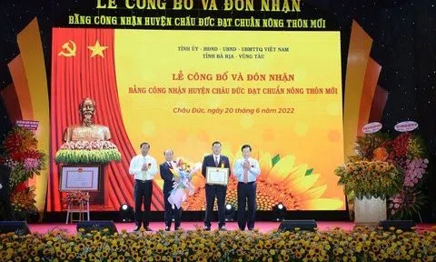Bà Rịa-Vũng Tàu: Huyện Châu Đức đón Bằng công nhận đạt chuẩn nông thôn mới