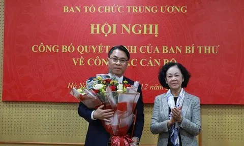 Ban Bí thư bổ nhiệm Phó Trưởng Ban Tổ chức Trung ương