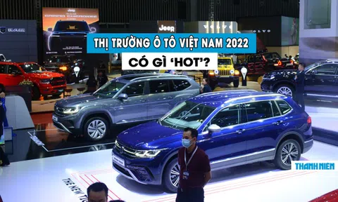 Năm 2022: Thị trường ô tô Việt Nam có gì nổi bật?