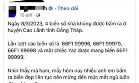 Đồng Tháp xác minh 4 biển số xe 'siêu đẹp' được bấm ra ở huyện Cao Lãnh