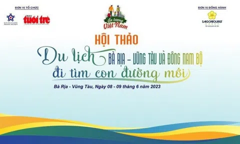 Du lịch Bà Rịa - Vũng Tàu và Đông Nam Bộ đi tìm con đường mới