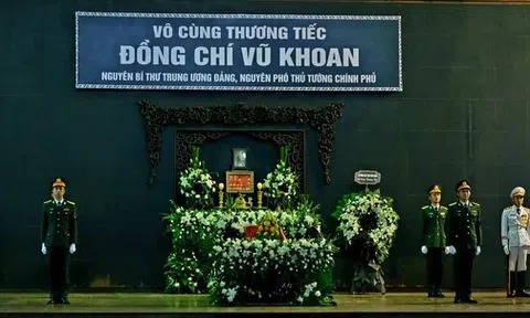 Tổ chức trọng thể lễ tang nguyên Phó Thủ tướng Chính phủ Vũ Khoan