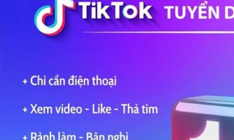 Mất gần 700 triệu đồng vì tin lời quảng cáo “lướt Tiktok, kiếm thu nhập"