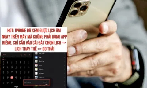 Cách xem lịch âm trên iPhone bỗng lan truyền chóng mặt: Nhìn thì hay nhưng đừng dại làm theo kẻo gặp rắc rối khôn lường