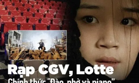 Tràn lan thông tin "Đào, phở và piano" chiếu đồng giá 45k tại CGV, Lotte, sự thật hay chỉ là chiêu lừa đảo?