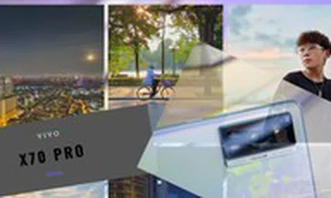 Đánh giá chi tiết vivo X70 Pro: khuấy động phân khúc flagship