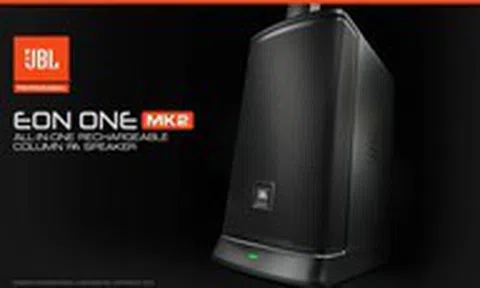 JBL EON ONE MK2 trình làng - Loa PA di động tích hợp pin, mixer/DSP chuyên nghiệp được mong đợi nhất trong năm