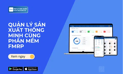 Quản lý sản xuất thông minh với giải pháp phần mềm FMRP